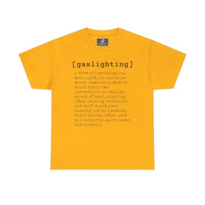 Gaslighting Custom Unisex Heavy Cotton Tee