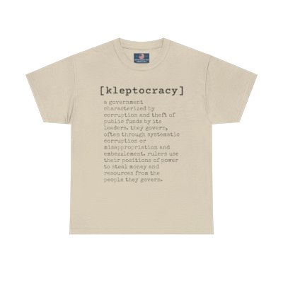 Kleptocracy Custom Unisex Heavy Cotton Tee
