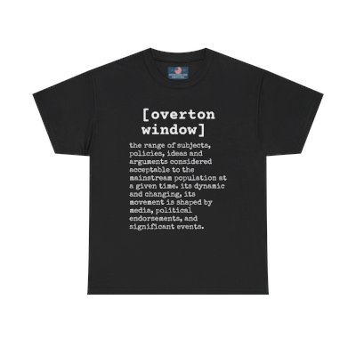 Overton Window Custom Unisex Heavy Cotton Tee - White Print on Dark Shirts