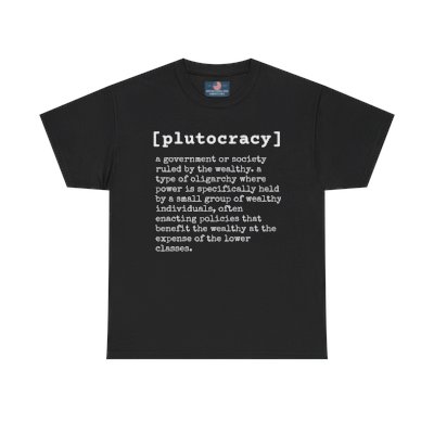 Plutocracy Custom Unisex Heavy Cotton Tee - White Print on Dark Shirts