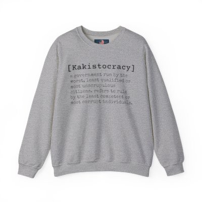 Kakistocracy Unisex Crewneck Sweatshirt - Trendy Philosophy Apparel