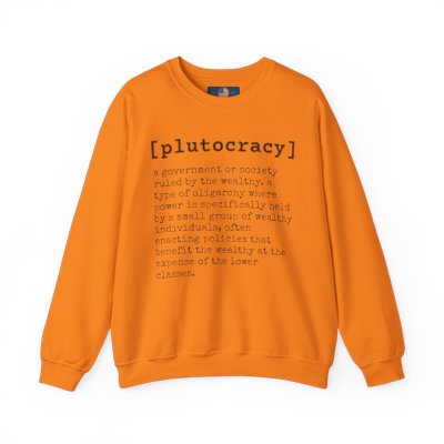 Plutocracy Unisex Crewneck Sweatshirt - Trendy Philosophy Apparel